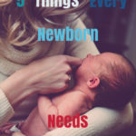 5 Things Every Newborn Needs