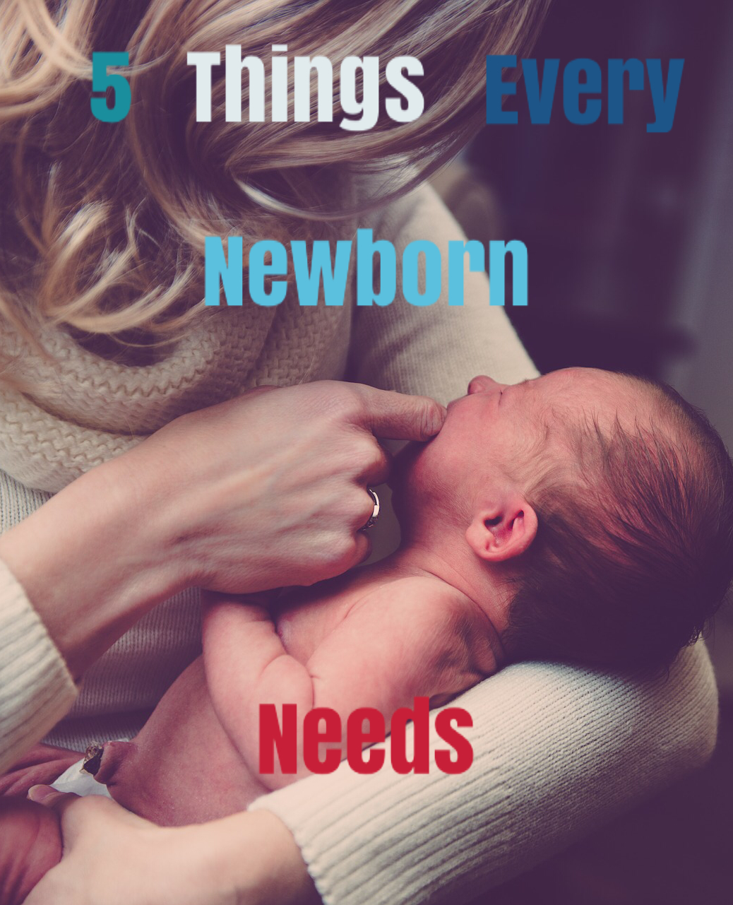 5 Things Every Newborn Needs